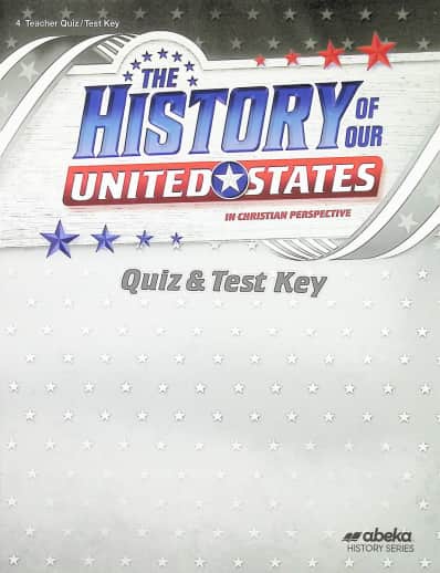 Abeka History of Our United States Quiz and Test Key - Revised