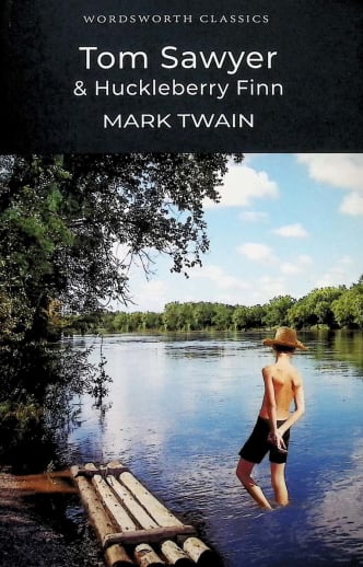 Tom Sawyer and Huckleberry Finn by Mark Twain (Wordsworth Classics)