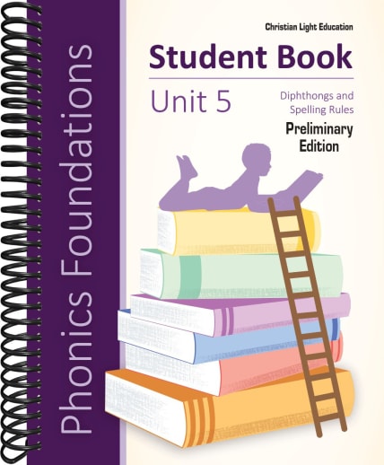 Christian Light Phonics Foundations Unit 5 Student Book