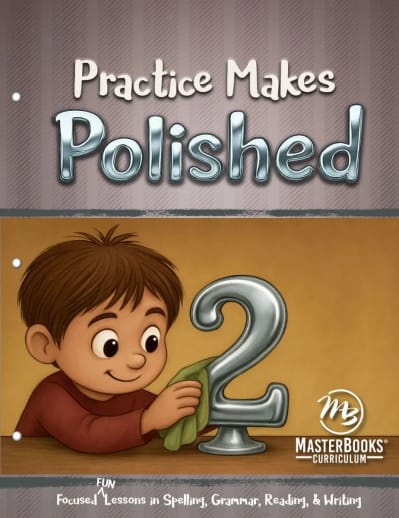 Practice Makes Polished Level 2: Focused Lessons in Spelling, Grammar, Reading and Writing