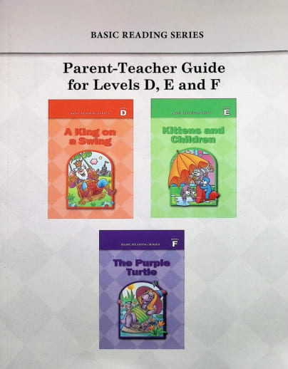 Basic Reading Series: Parent-Teacher Guide for Levels D, E and F