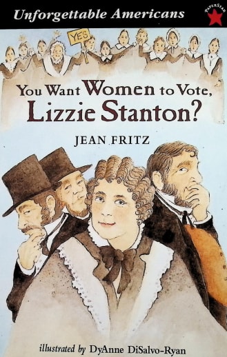 You Want Women to Vote, Lizzie Stanton?
