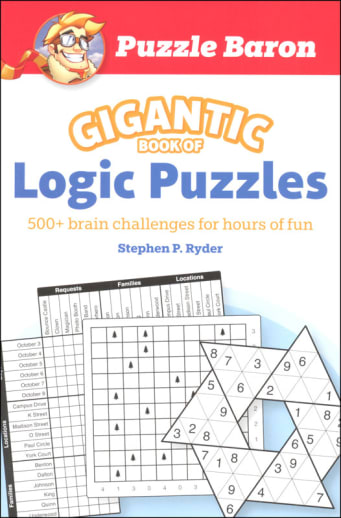 Puzzle Baron's Gigantic Book of Logic Puzzles