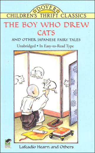 The Boy Who Drew Cats and Other Japanese Fairy Tales (Children's Thrift Classics)