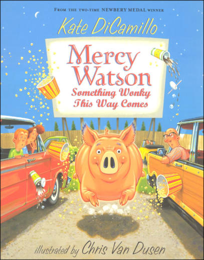 Mercy Watson Something Wonky This Way Comes by Kate DiCamillo