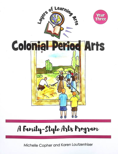 Layers of Learning Art: Colonial Period Arts (Year Three)