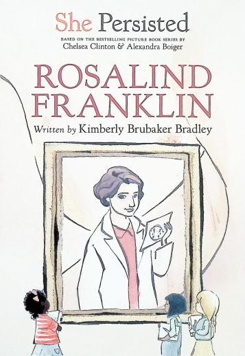 She Persisted: Rosalind Franklin