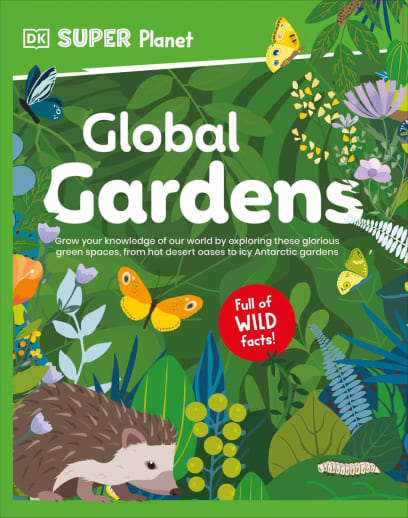 Global Gardens (DK Super Planet)
