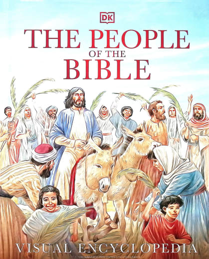 People of the Bible: Visual Encyclopedia