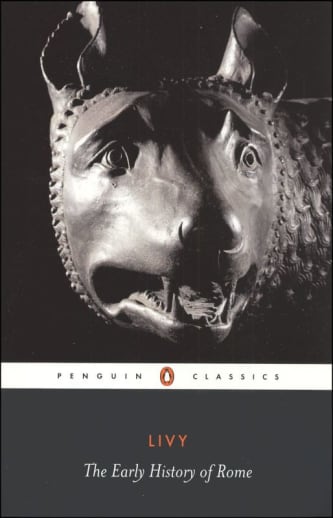 The Early History of Rome by Livy (Penguin Classics)