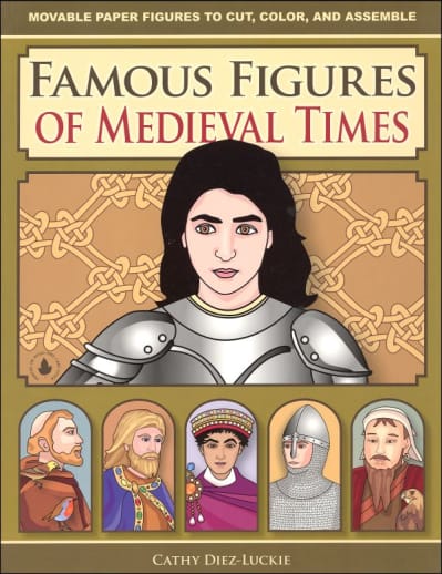 Famous Figures of Medieval Times: Movable Paper Figures to Cut, Color, and Assemble