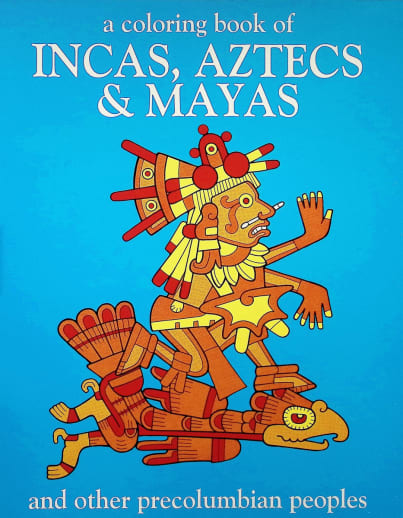 Coloring Book of Incas, Aztecs, and Mayans