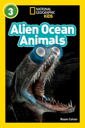 Alien Ocean Animals (National Geographic Readers Level 3)