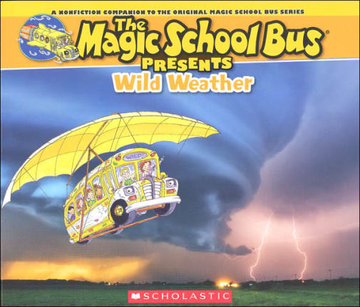 Magic School Bus Presents: Wild Weather