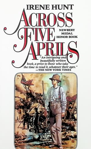 Across Five Aprils by Irene Hunt