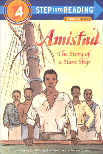 Amistad: The Story of a Slave Ship (Step into Reading Level 4)