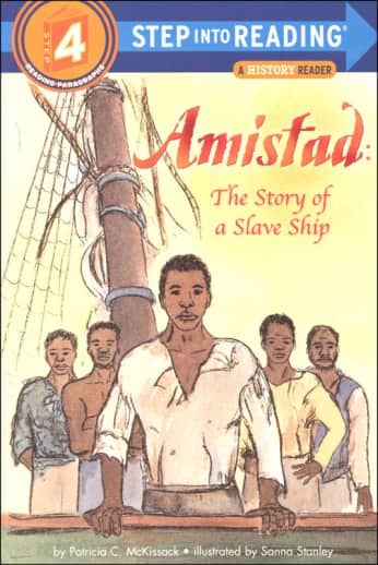 Amistad: The Story of a Slave Ship (Step into Reading Level 4)