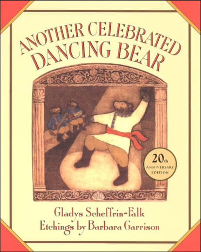 Another Celebrated Dancing Bear by Gladys Scheffrin-Falk (20th Anniversary Edition)