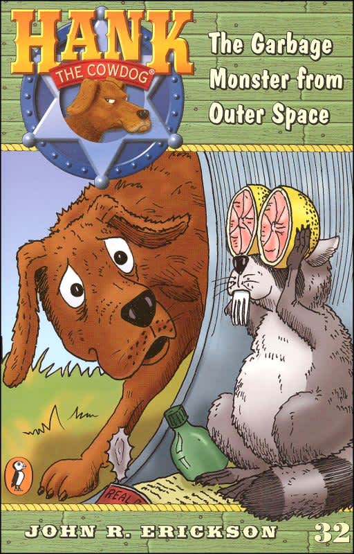 Hank the Cowdog #32: Garbarge Monster from Outer Space