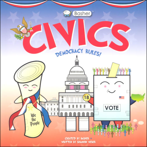 Civics: Democracy Rules! (Basher Basics)