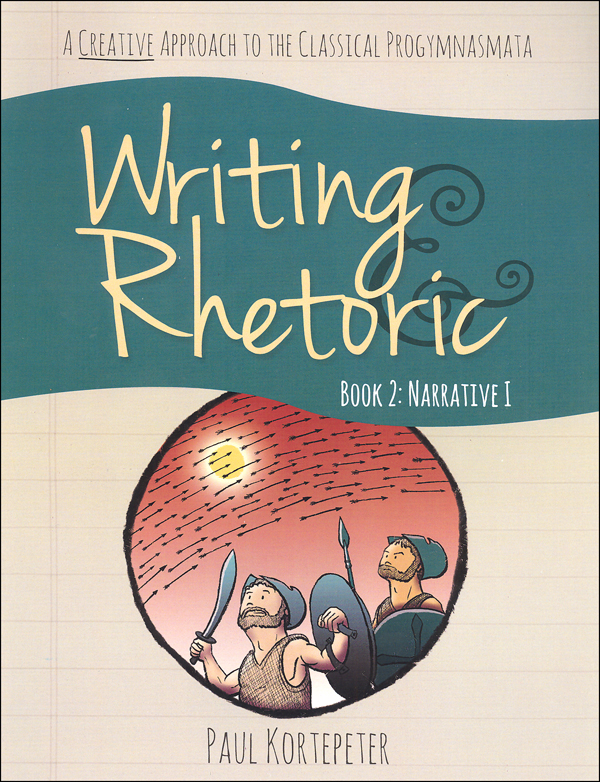 Writing & Rhetoric Book 2: Narrative 1 Student Edition