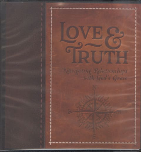 Love & Truth: Navigating Relationships with God's Grace Teacher's Manual