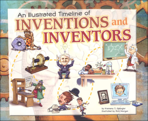 Illustrated Timeline of Inventions and Inventors (Visual Timelines in History)