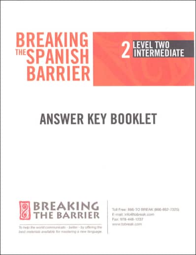 Breaking the Spanish Barrier - Level 2 (Intermediate) Answer Key