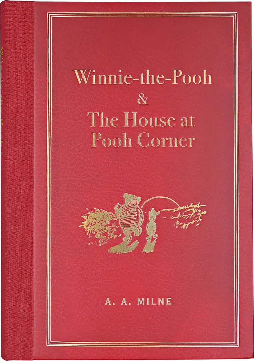 Winnie-the-Pooh & The House at Pooh Corner by A. A. Milne (Masterpiece Library Edition)