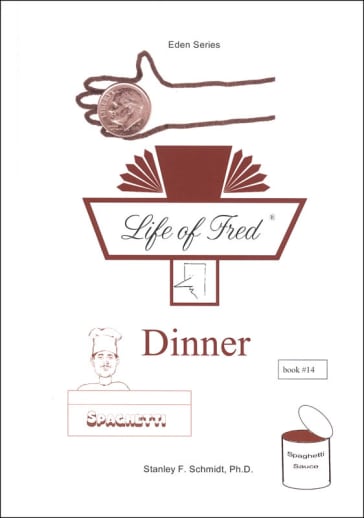 Life of Fred: Dinner (Eden Series 3)