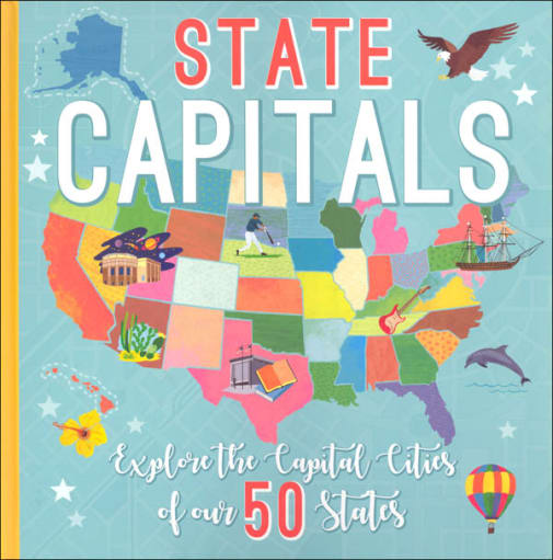 State Capitals: Explore the Capital Cities of Our 50 States