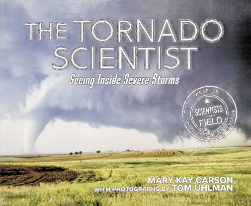 Tornado Scientist (Scientists in the Field)