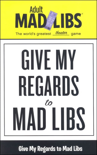 Give My Regards to Mad Libs