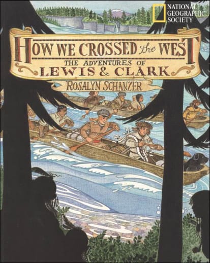 How We Crossed the West: Adv Lewis & Clark