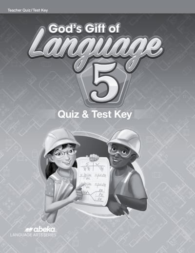 Abeka God's Gift of Language 5 Quiz and Test Key