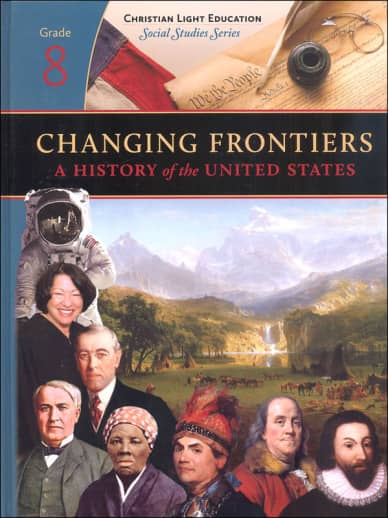 Christian Light Social Studies Grade 8 Textbook: Changing Frontiers