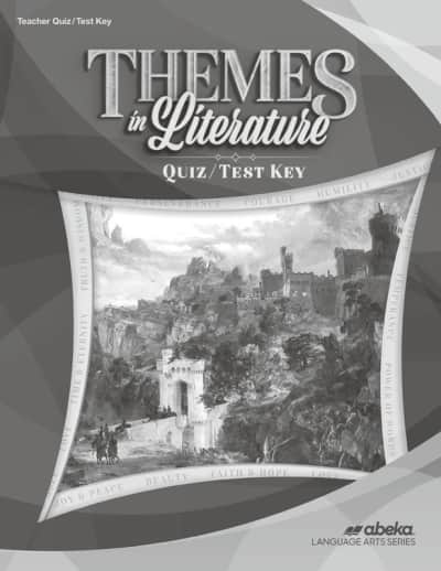 Abeka Themes in Literature Quiz and Test Key (Revised)