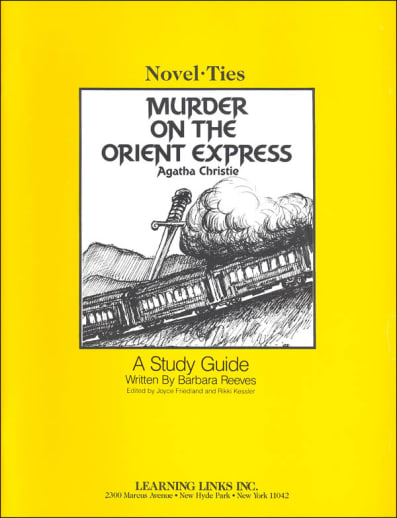 Murder on the Orient Express Novel-Ties Study Guide