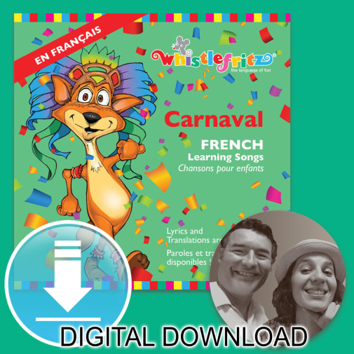 Whistlefritz French Learning Songs: Carnaval/Carnival (digital download)