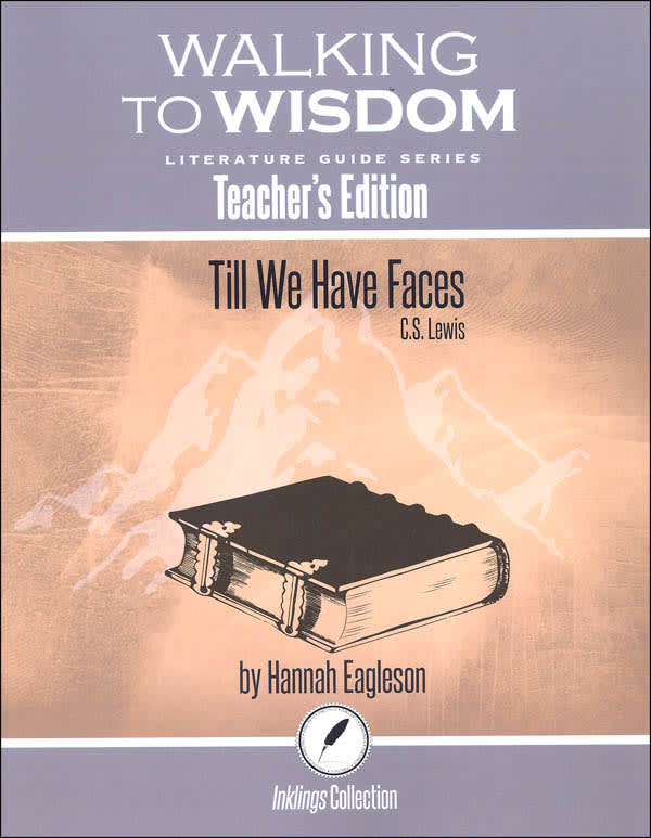 Till We Have Faces: Teacher