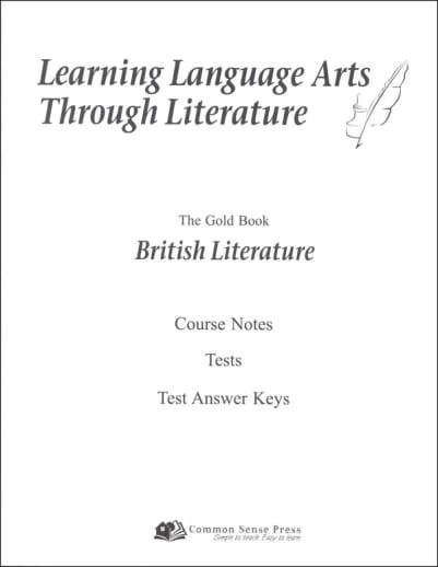 Learning Language Arts Through Literature Gold Book - British Literature Notes, Tests, Answers 3rd Edition