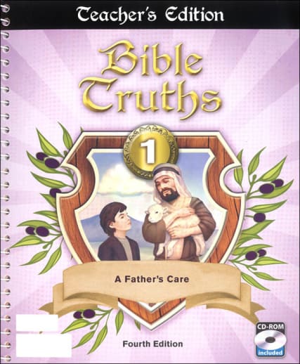 BJU Press Bible Truths 1 Teacher Edition with CD 4th Edition