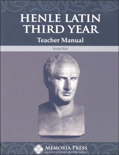 Memoria Press Henle Latin Third Year Teacher Manual