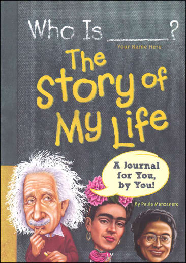 Who Is (Your Name Here)?: The Story of My Life