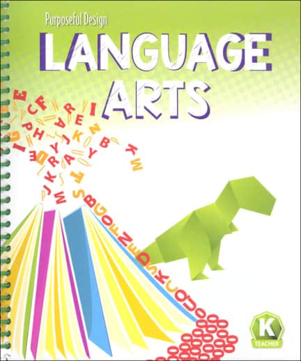 Purposeful Design Language Arts: Grade K Teacher Edition