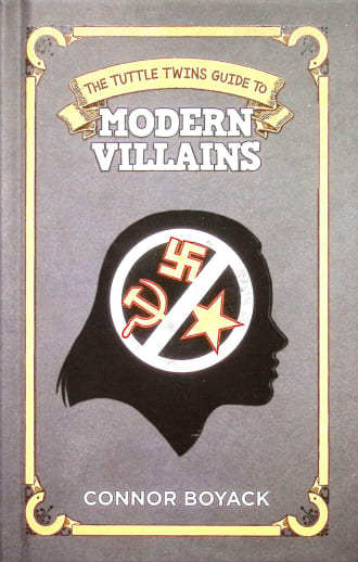 Tuttle Twins Guide to: Modern Villains