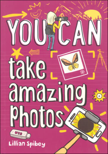 You Can Take Amazing Photos