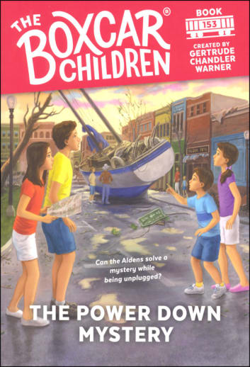 The Boxcar Children Book 153: The Power Down Mystery