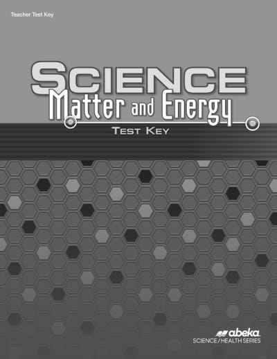 Abeka Science: Matter and Energy Test Key