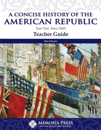 A Concise History of the American Republic Year II Teacher Guide